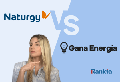 Gana energía o Naturgy: comparamos tarifas y planes