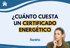 ¿Cuánto cuesta un certificado energético?