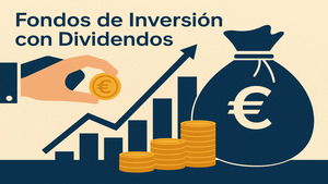 Los 5 mejores fondos de inversión que reparten dividendos