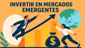 ¿Cómo invertir en mercados emergentes a través de fondos y ETFs?