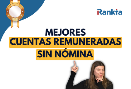 Mejores cuentas remuneradas sin nómina en enero 2026: gana intereses sin domiciliar tu salario