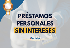 Los préstamos personales más baratos: comparativa actualizada