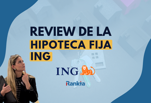 Hipoteca fija ING: condiciones, opiniones y cómo conseguir el mejor interés
