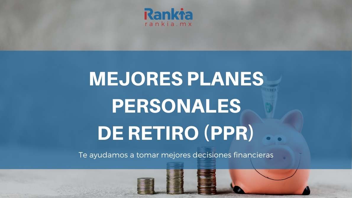 Mejores Planes Personales de Retiro (PPR)