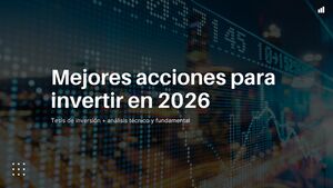 Las 5 acciones con mayor potencial de crecimiento para 2026