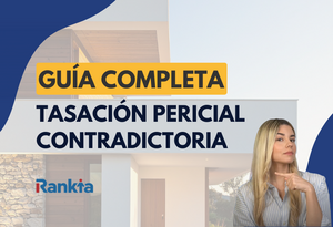 Tasación pericial contradictoria: Guía práctica