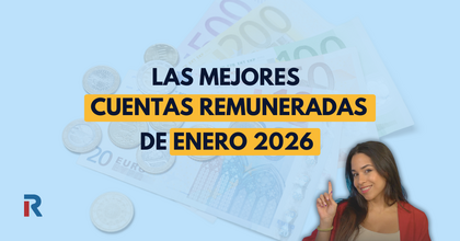 Mejores cuentas remuneradas enero 2026: los bancos que arrancan el año ofreciendo hasta un 5% TAE