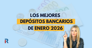 Mejores depósitos bancarios de enero 2026: hasta un 4% TAE y las oportunidades más sólidas del mes