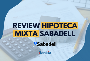 Hipoteca mixta Sabadell: opiniones y guía completa