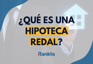 Hipotecas REDAL: ¿Qué son y como funcionan?
