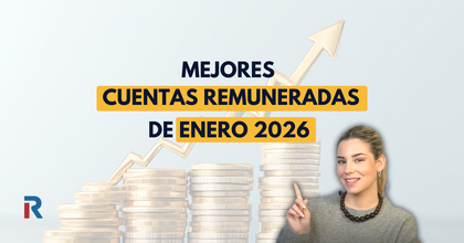 Las mejores cuentas remuneradas de enero 2026: dónde está hoy la rentabilidad más alta sin comisiones
