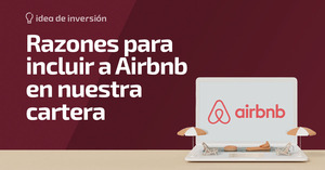 Airbnb: calidad y crecimiento a múltiplos razonables