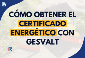 Certificado energético GSP: cómo solicitarlo