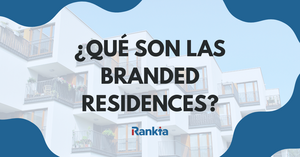 Branded Residences: así es vivir en un hotel de lujo (la nueva moda inmobiliaria)