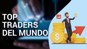 Los mejores traders del mundo: Estrategias de élite y lecciones para el mercado mexicano