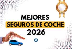 Mejores seguros de coche enero 2026: Ranking actualizado