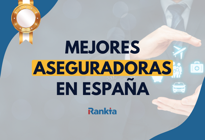 Mejores aseguradoras en España
