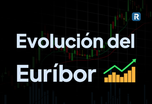 Euribor hoy: tipo de interés, evolución y cómo afecta a tu hipoteca