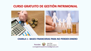 Charla 1: Curso de Gestión Patrimonial