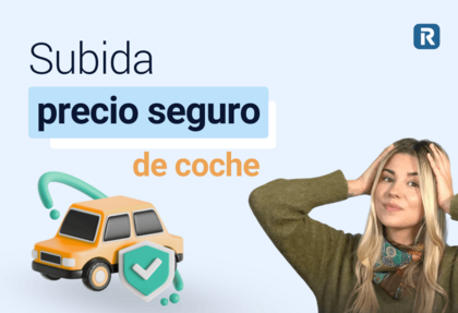 Subida del precio de tu seguro de coche