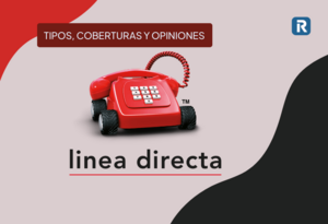 Seguros Línea Directa: Coberturas y opiniones