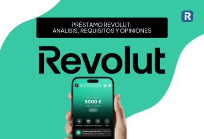Préstamo Revolut:  análisis, requisitos y opiniones