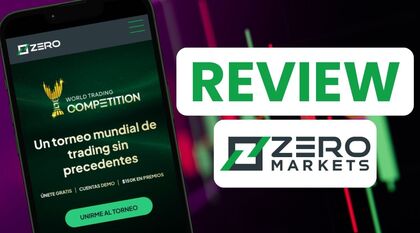 Review ZERO Markets: Analizamos el bróker de $10 USD de depósito mínimo