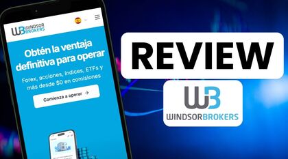 Windsor Brokers: Opiniones y análisis completo 2026