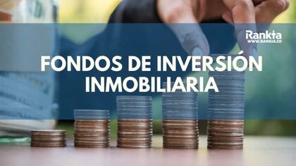 Mejores Fondos de Inversión Inmobiliaria en Colombia