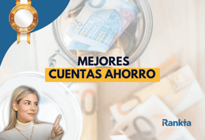 Mejores cuentas de ahorro 2026 en España