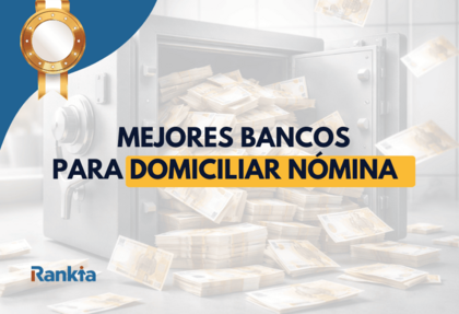 Imagen destacada sobre qué banco te da más por domiciliar la nómina, con caja fuerte abierta llena de billetes en euros, titular “Mejores bancos para domiciliar nómina” y logo de Rankia.