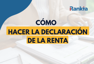 Cómo hacer la Declaración de la Renta 2025/2026