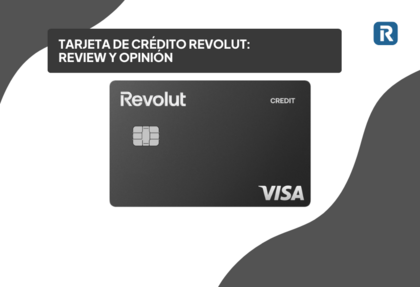 Descubre la Tarjeta de crédito Revolut