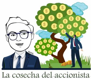 La cosecha del accionista