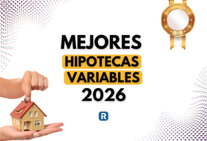 Las mejores hipotecas variables en marzo 2026