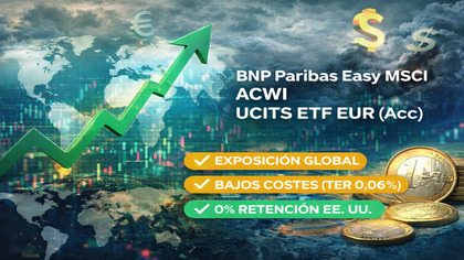 BNP Paribas Easy MSCI ACWI: ¿El ETF de exposición global definitivo?