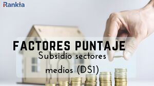 Puntaje Subsidio Clase Media DS1: ¿Cómo se calcula?
