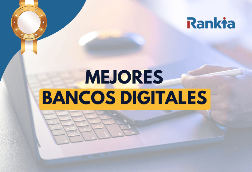 Mejores bancos digitales en México 2026