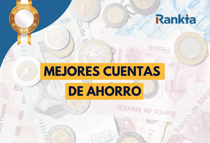 Mejores cuentas de ahorro en México