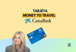 Tarjeta Money to Travel Caixabank: opiniones y guía completa 2026 ✈️