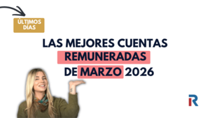Mejores cuentas remuneradas de marzo 2026: hasta 3,3% TAE sin nómina ni condiciones
