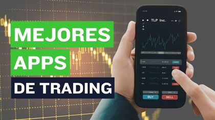 Mejores aplicaciones para hacer trading