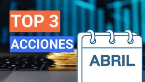 Acciones para invertir en abril 2026: Análisis y proyecciones para Perú