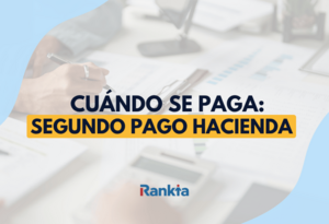 Segundo pago de Hacienda: cuánto es, cuándo se paga y cómo funciona