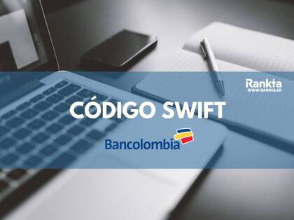 Código SWIFT Bancolombia: qué es y para qué sirve