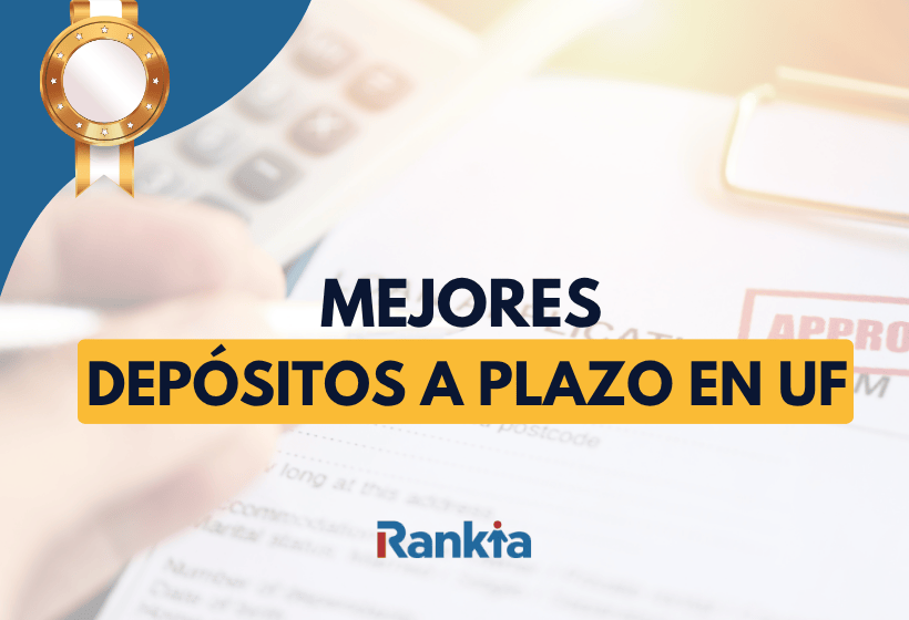 Depósitos a plazo en UF en Chile: mejores opciones 2026 | Rankia