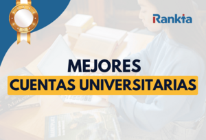Mejores cuentas universitarias en Chile 2026