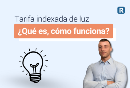 Tarifa indexada de luz: qué es, cómo funciona y cuándo compensa