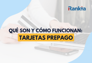 Tarjetas de prepago: ¿Qué son y qué tipos existen?