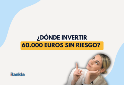 Imagen con fondo claro y formas azules donde aparece el texto “¿Dónde invertir 60.000 euros sin riesgo?” en tipografía destacada, junto a una mujer pensativa mirando hacia arriba y el logo de Rankia en la esquina inferior izquierda.